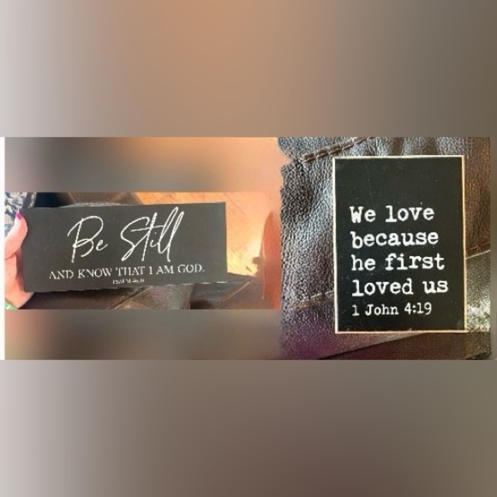 Bundle of Scripture Signs Be Still Psalm 46:10 & Love He first loved 1John 4:19